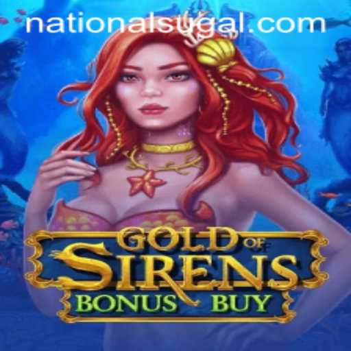 Discover the Thrilling World of GoldofSirensBonusBuy at National Casino