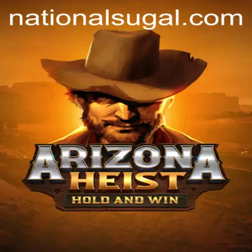 ArizonaHeist: Unveiling the Thrilling Heist Adventure at National Casino